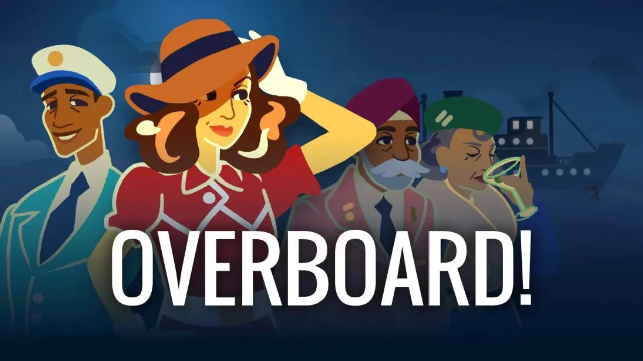 Overboard! Walkthrough and Achievement Guide