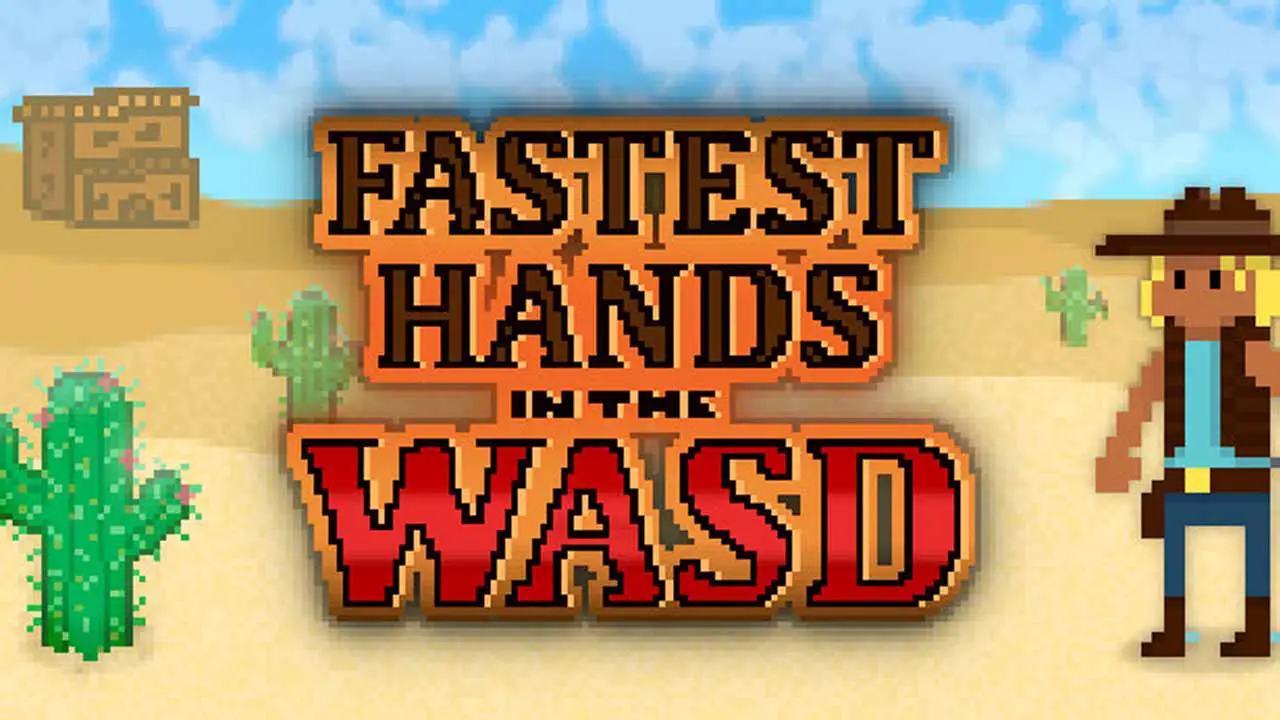Fastest Hands In The WASD