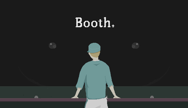 Booth: A Dystopian Adventure