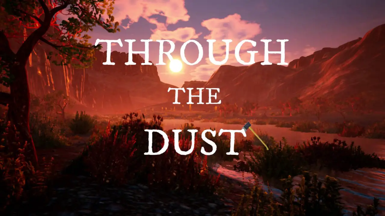 Through The Dust Achievements Guide