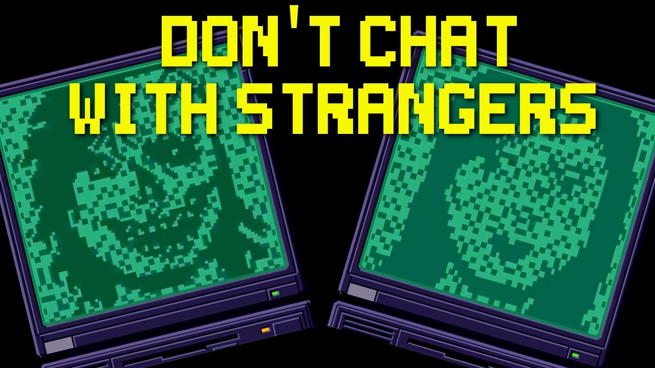 Don't Chat With Strangers