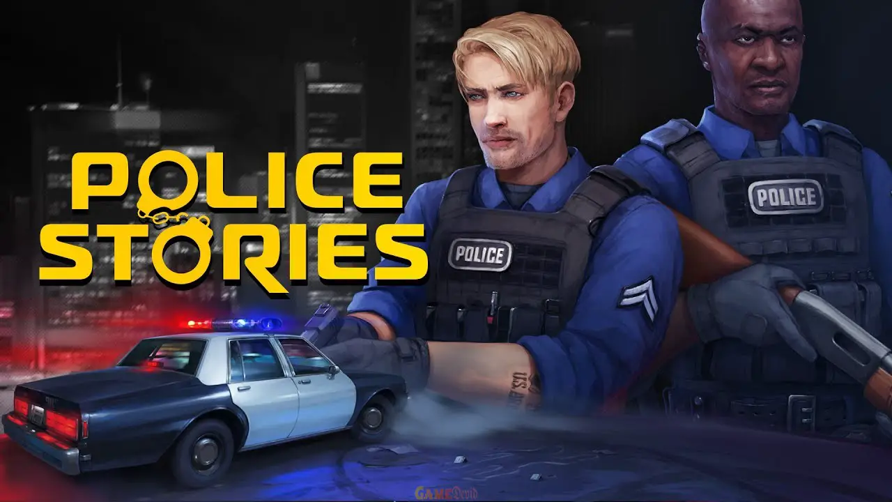 Police Stories Equipment Guide and How to Use Them