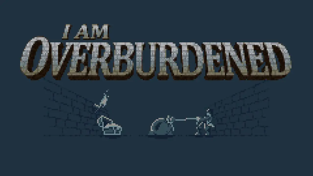 I Am Overburdened