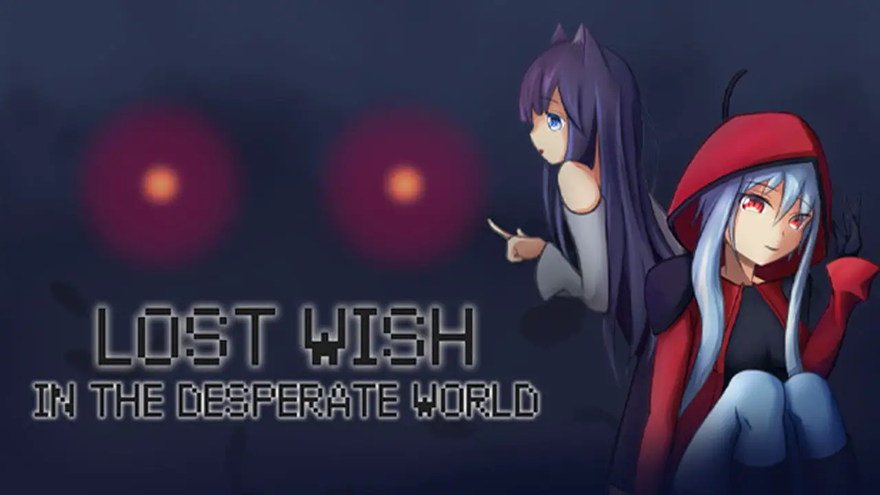 Lost Wish: In the Desperate World