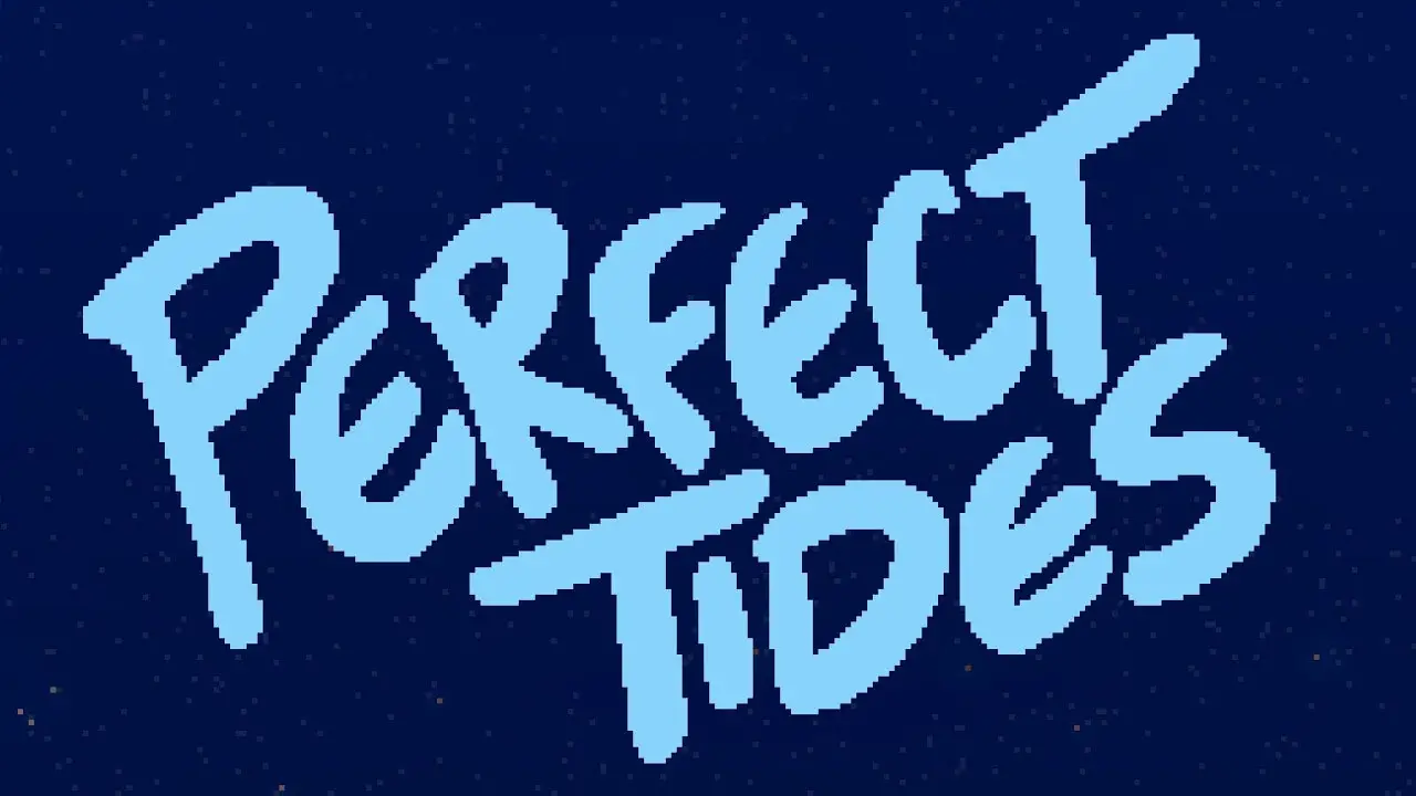 Perfect Tides 100% Perfect Score Guide