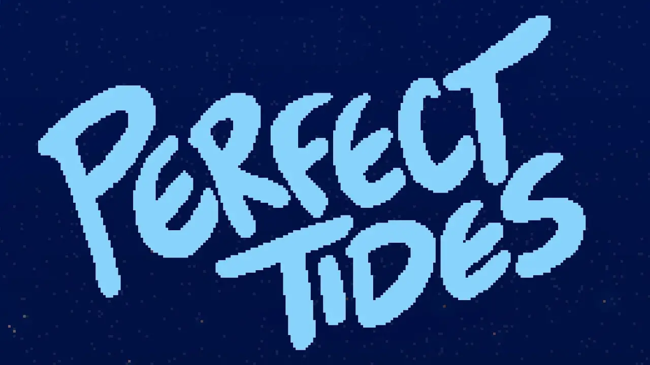 Perfect Tides