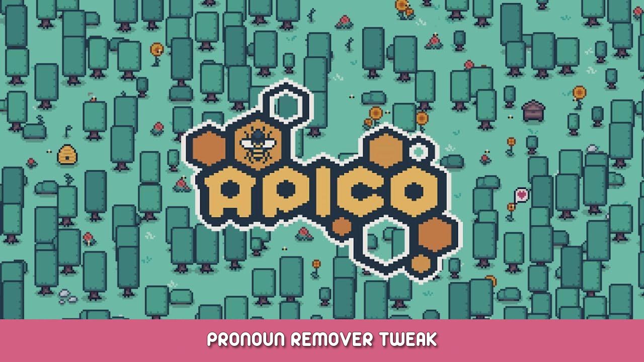 APICO Pronoun Remover Tweak