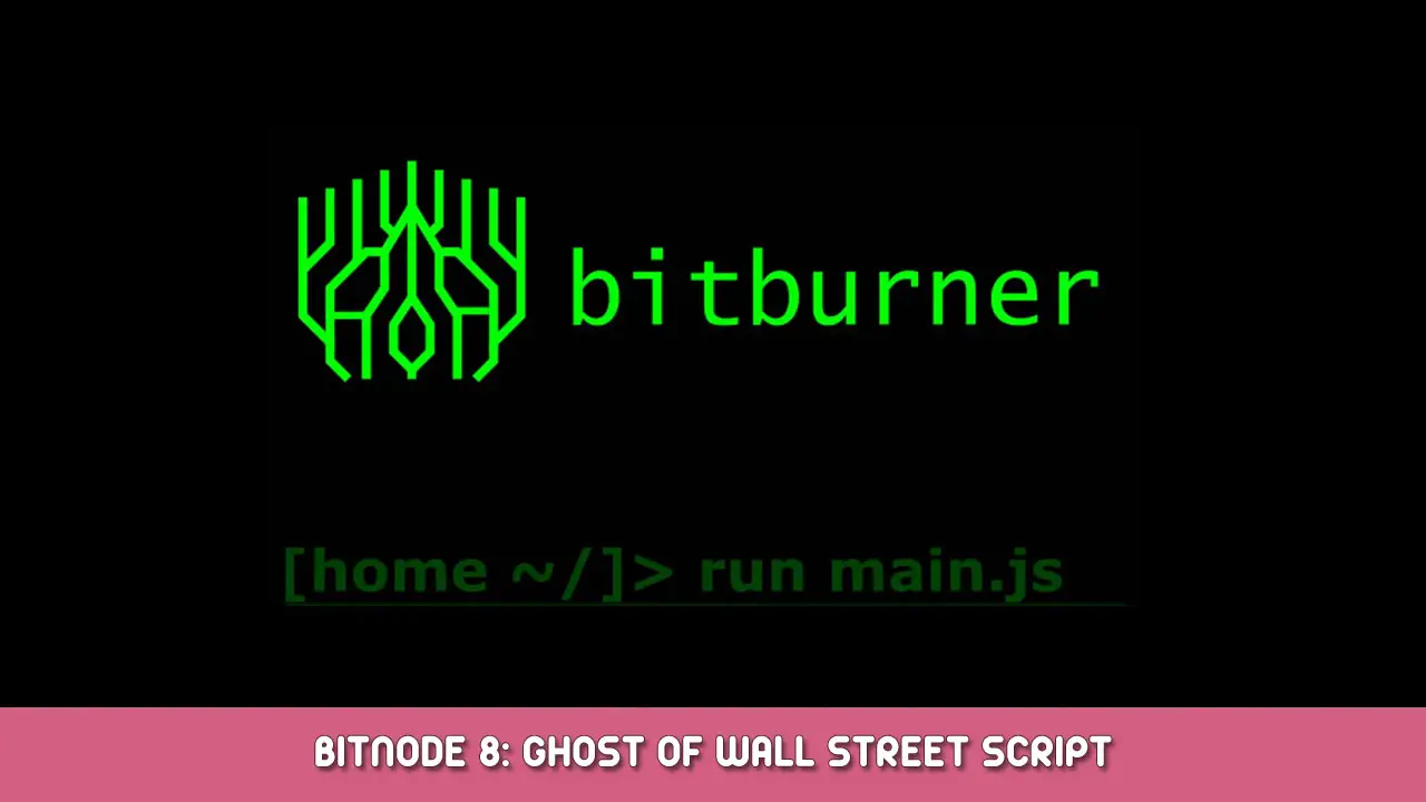 Bitburner – BitNode 8: Ghost of Wall Street Script