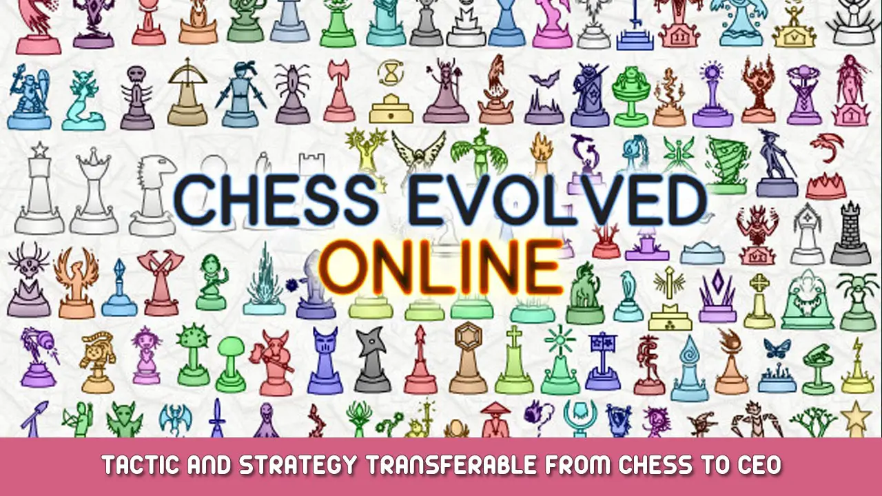 Chess Evolved Online