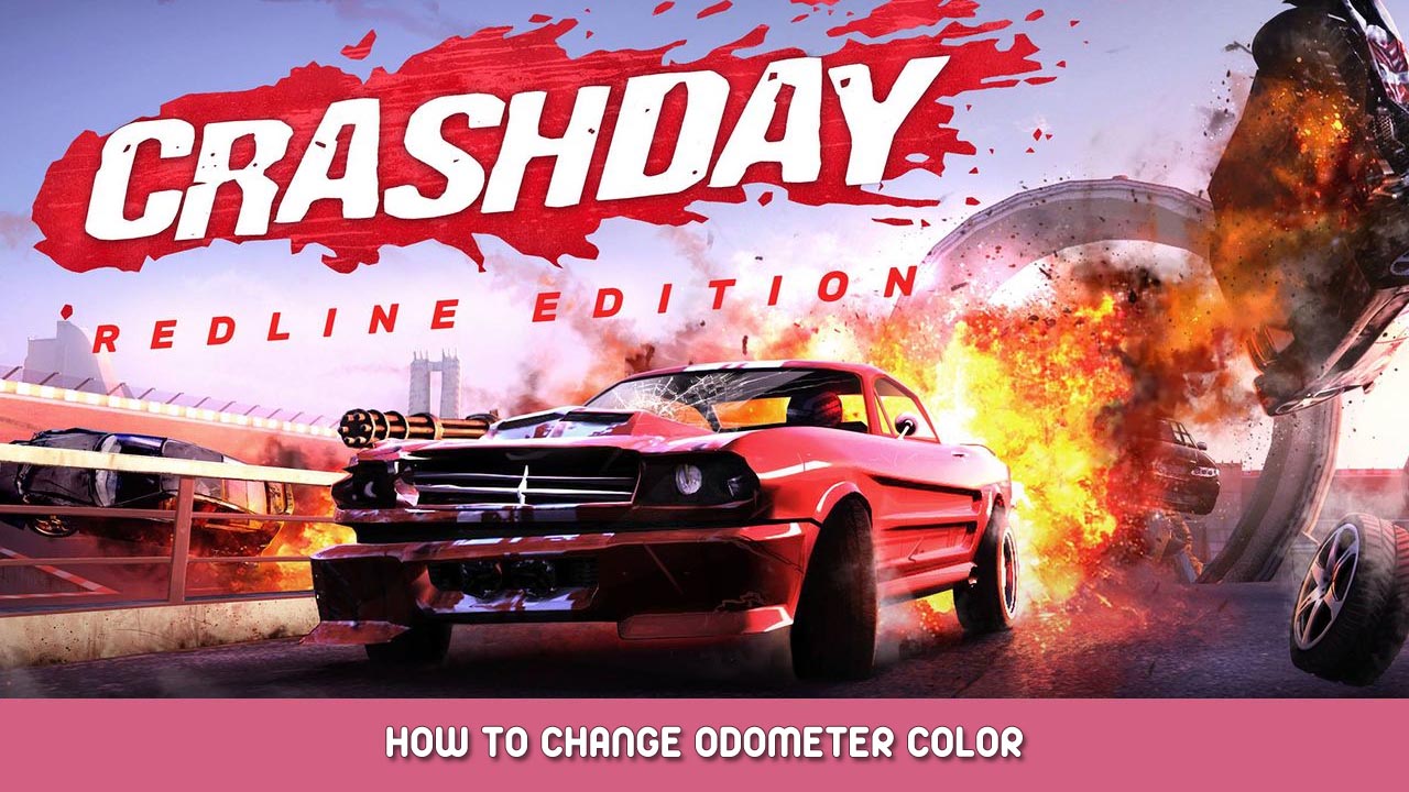 Crashday Redline Edition – How to Change Odometer Color