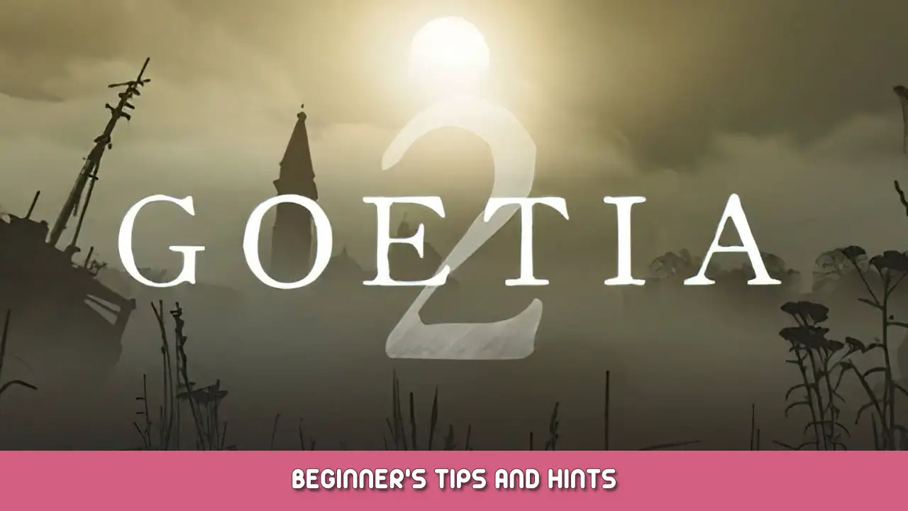 Goetia 2 Beginner’s Tips and Hints