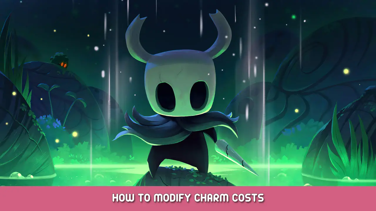 Hollow Knight – How to Modify Charm Costs