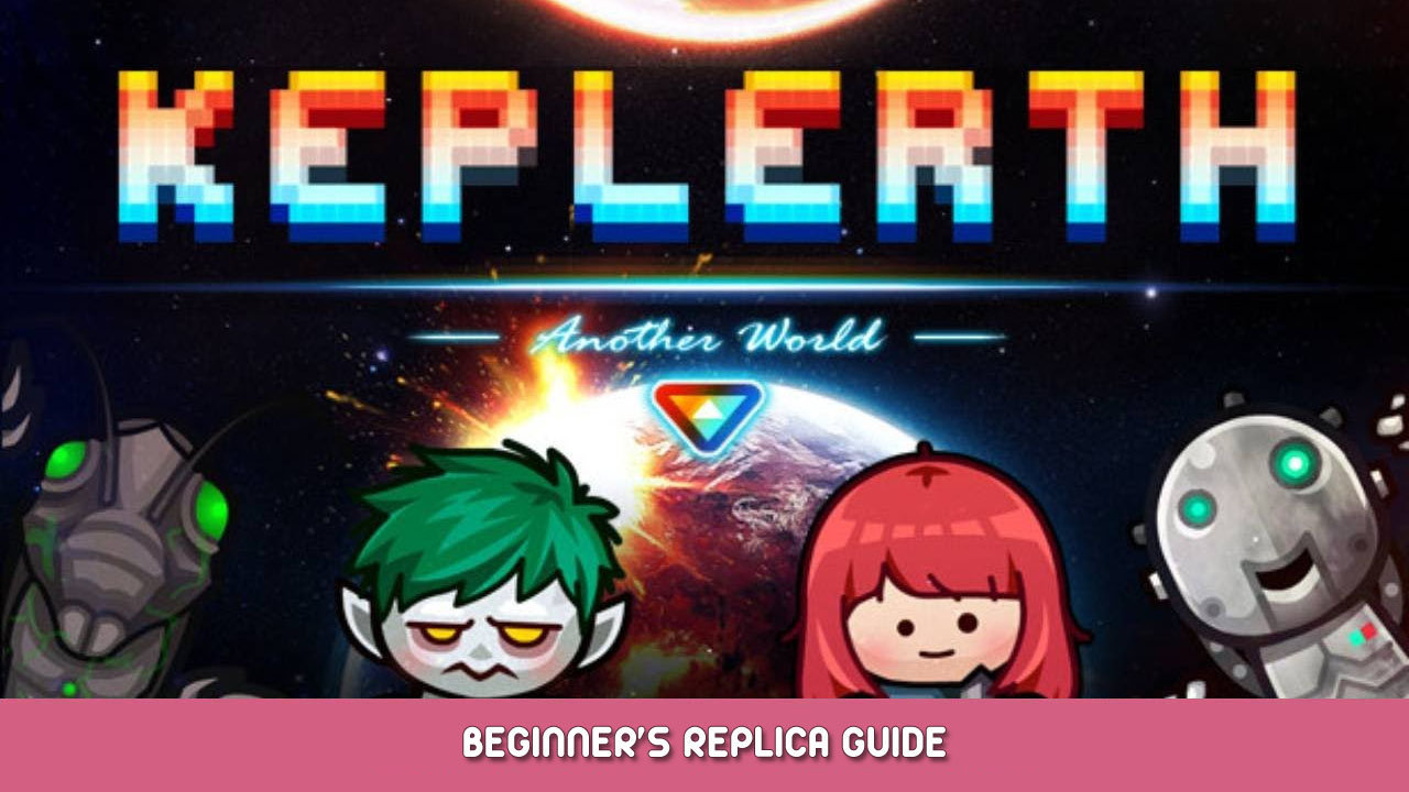 Keplerth Beginner’s Replica Guide