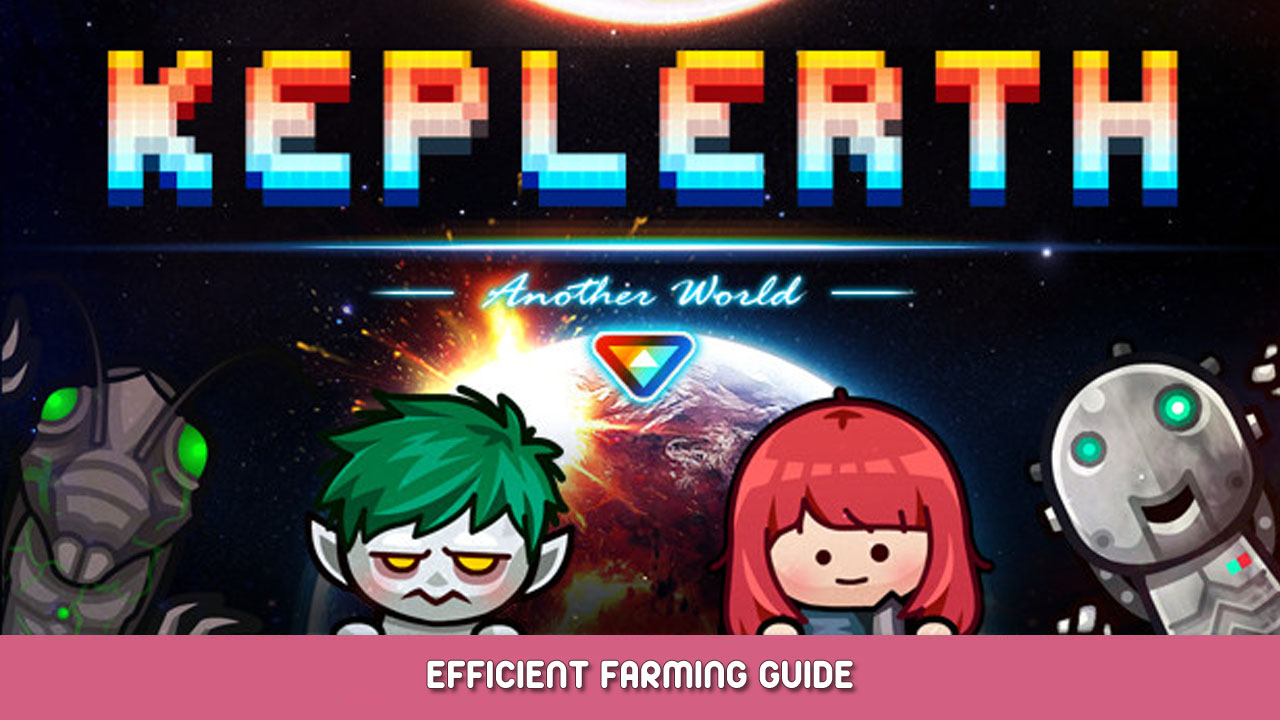 Keplerth Efficient Farming Guide