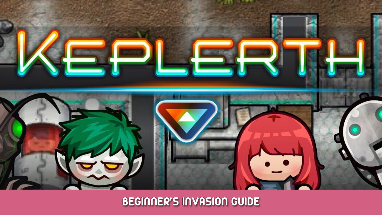 Keplerth Beginner’s Invasion Guide