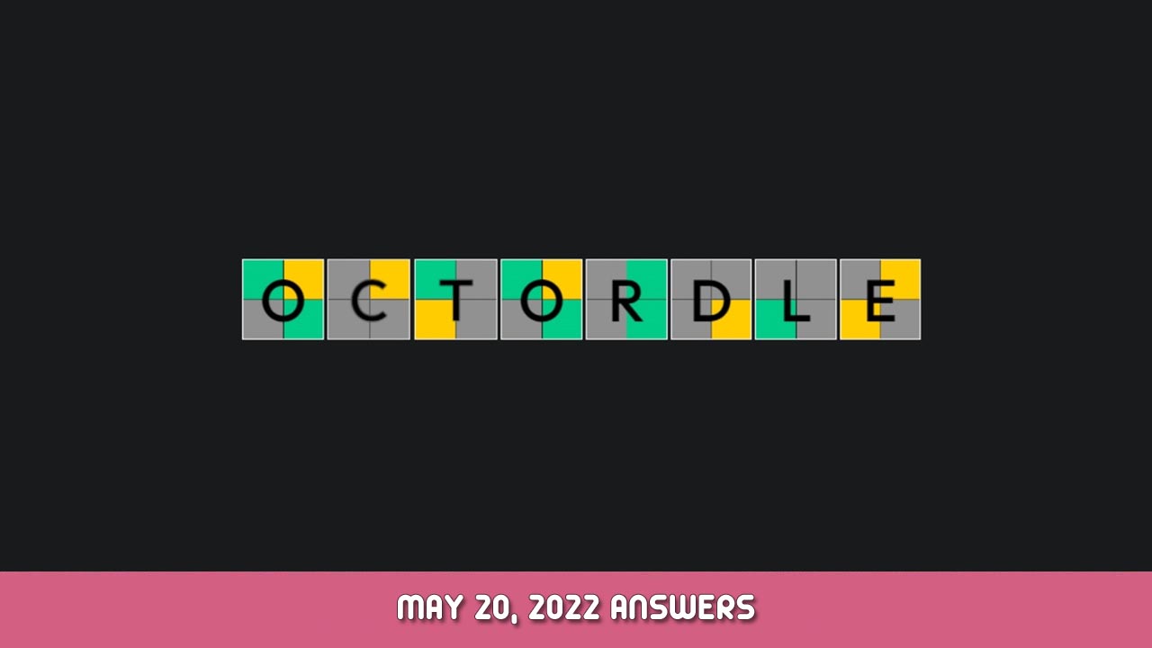 Daily Octordle #0116 May 20, 2022 Answers