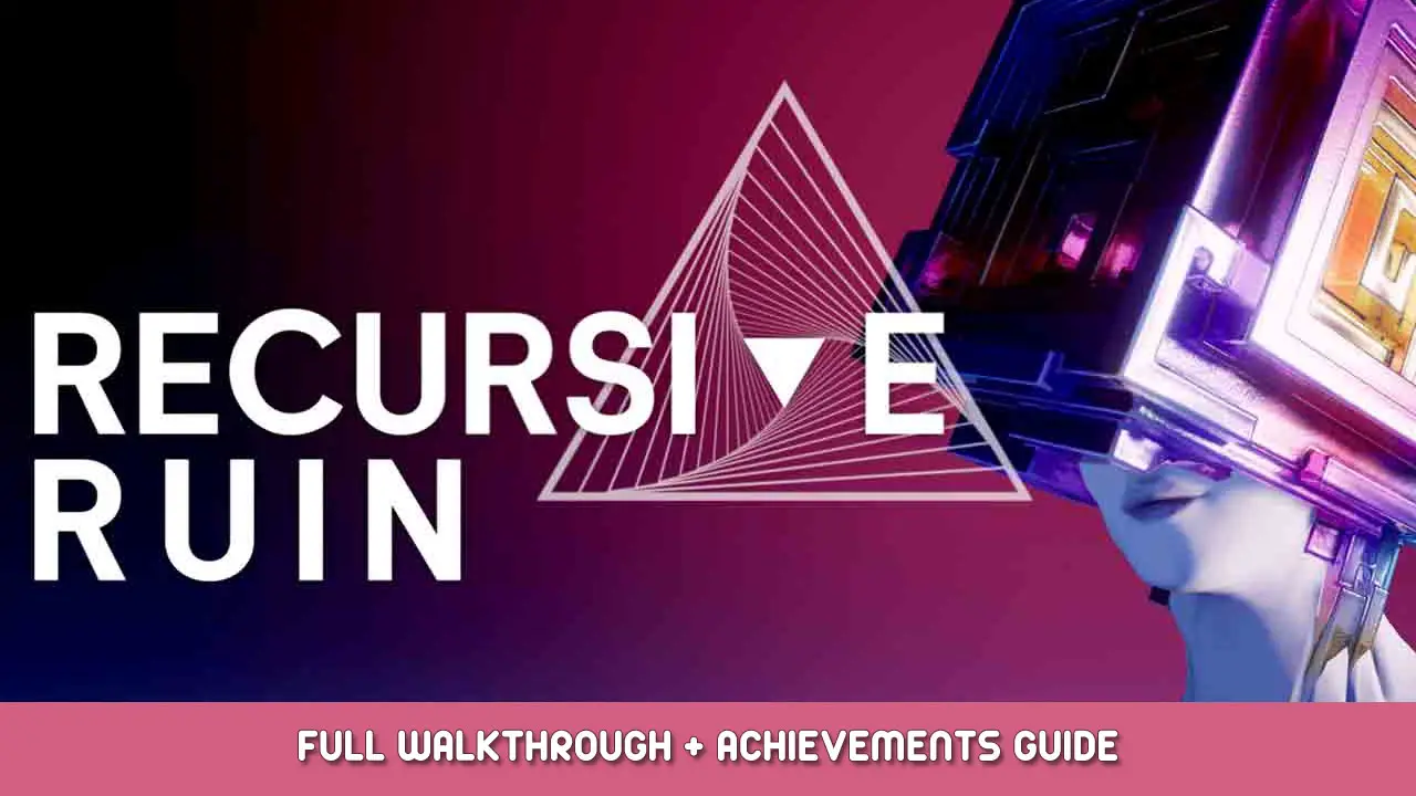 Полное прохождение Recursive Ruin + Руководство по достижениям