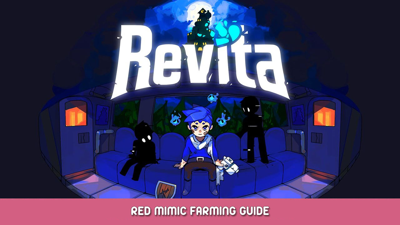 Revita – Red Mimic Farming Guide