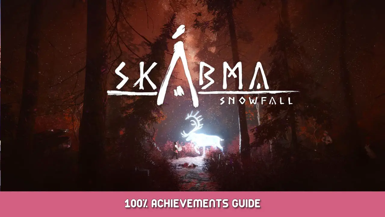 Skabma Snowfall 100% Achievements Guide + Walkthrough