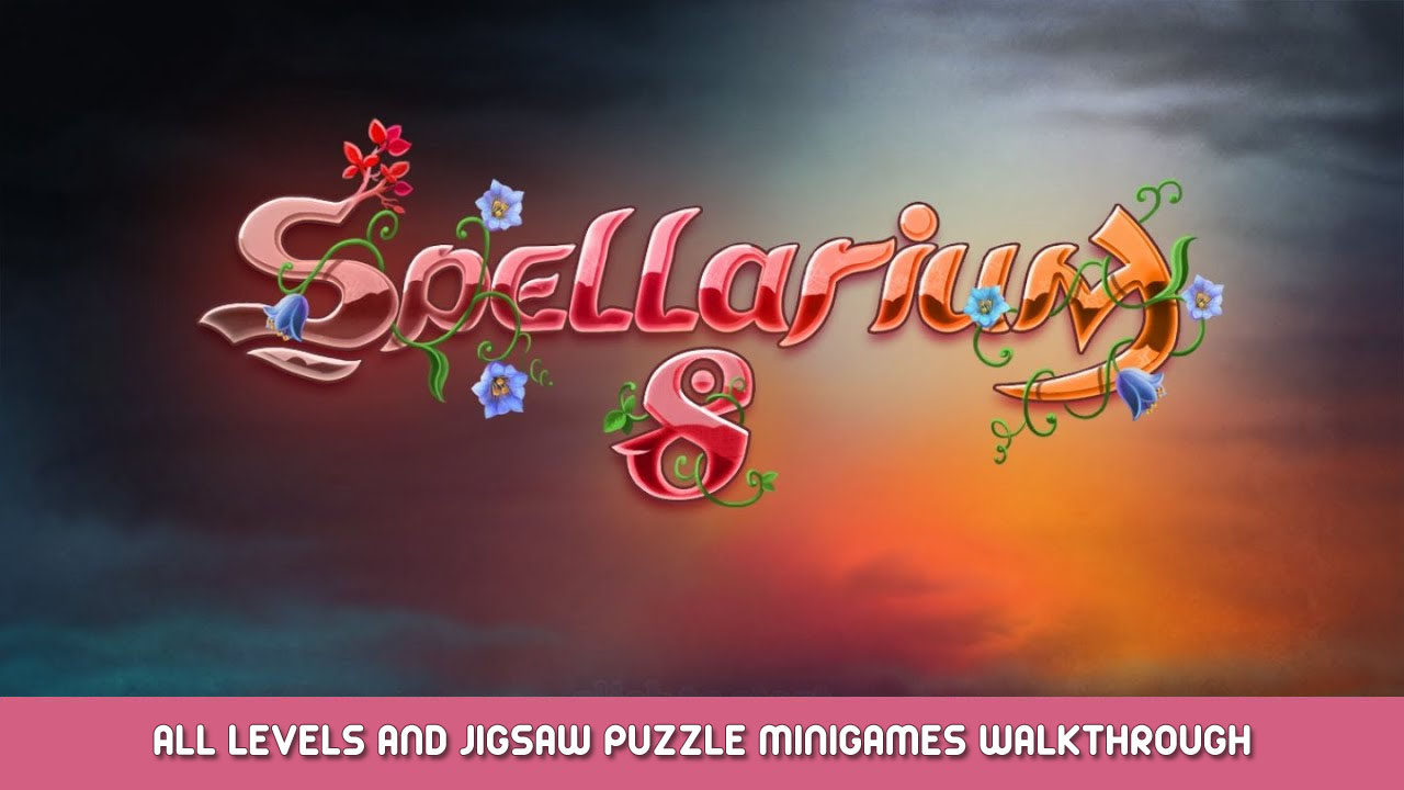 Spellarium 8 – All Levels And Jigsaw Puzzle Minigames Walkthrough