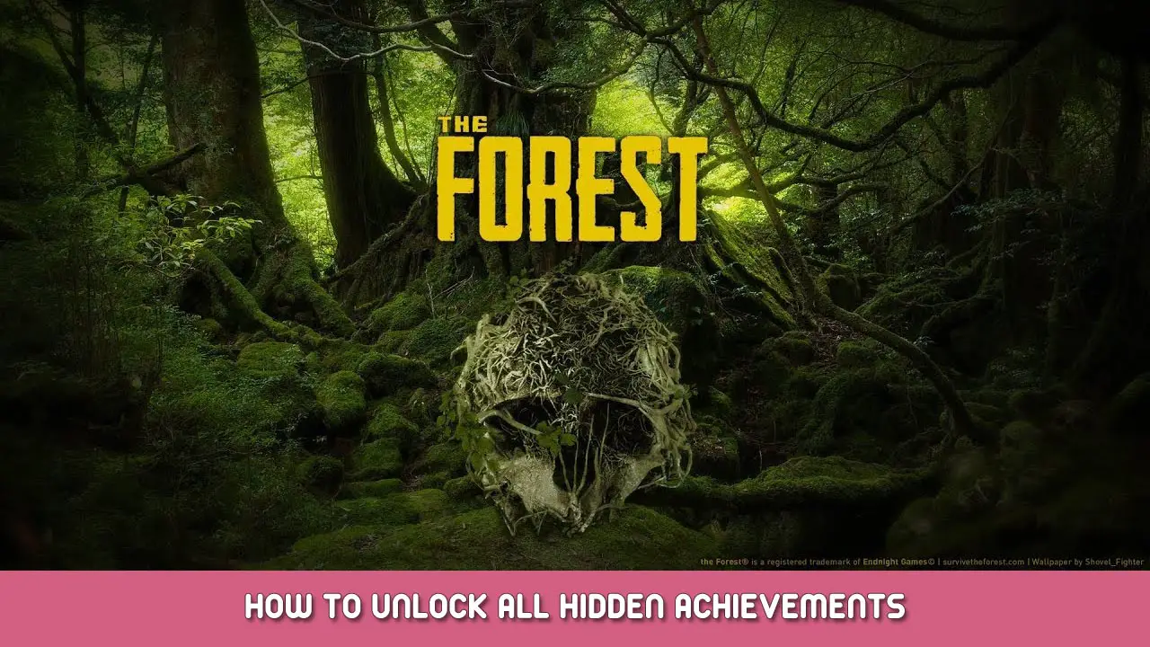 The Forest – How to Unlock All Hidden Achievements