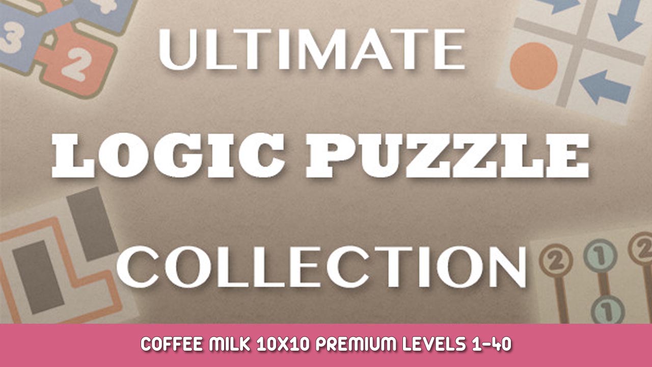 Ultimate Logic Puzzle Collection – Coffee Milk 10×10 Premium Levels 1-40 Solutions