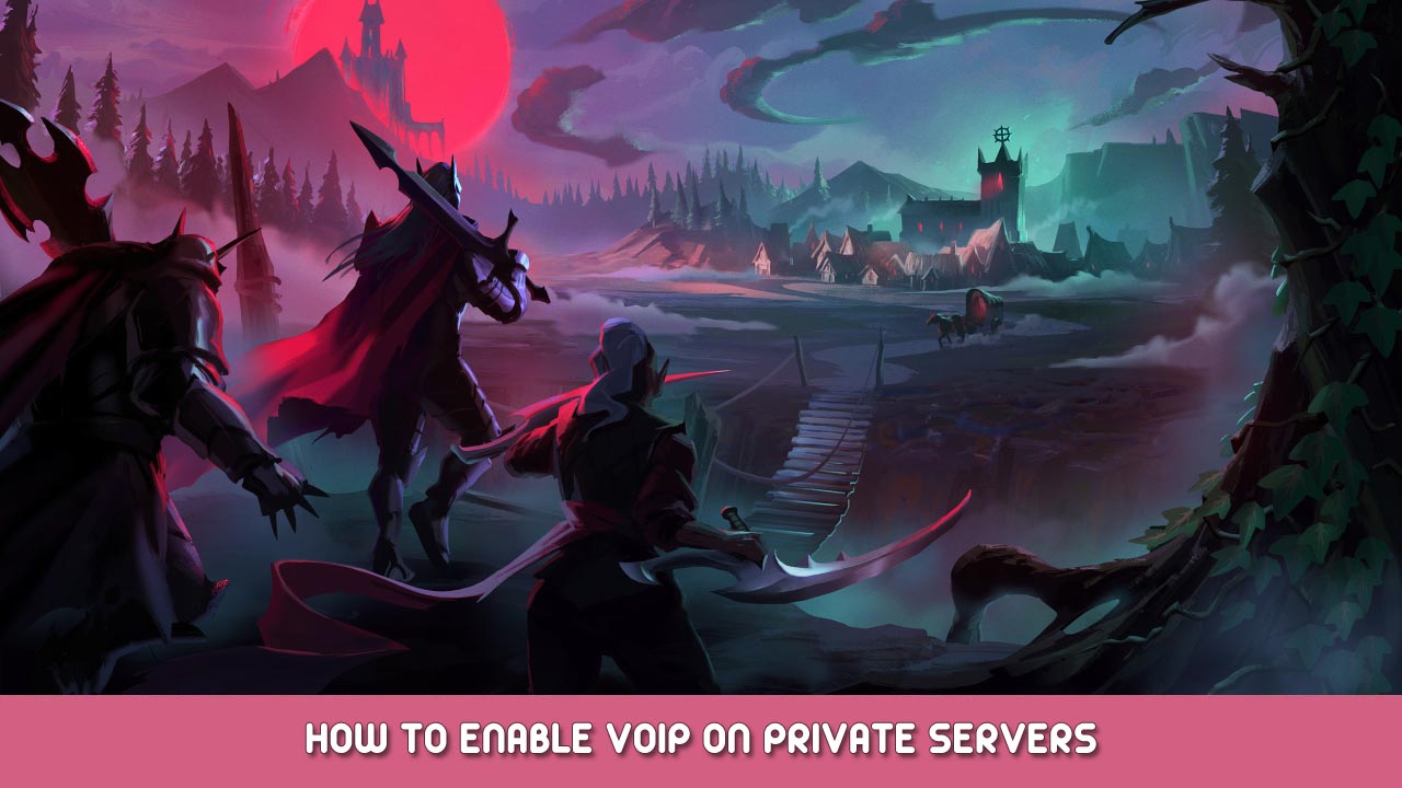 V Rising – How to Enable VOIP on Private Servers
