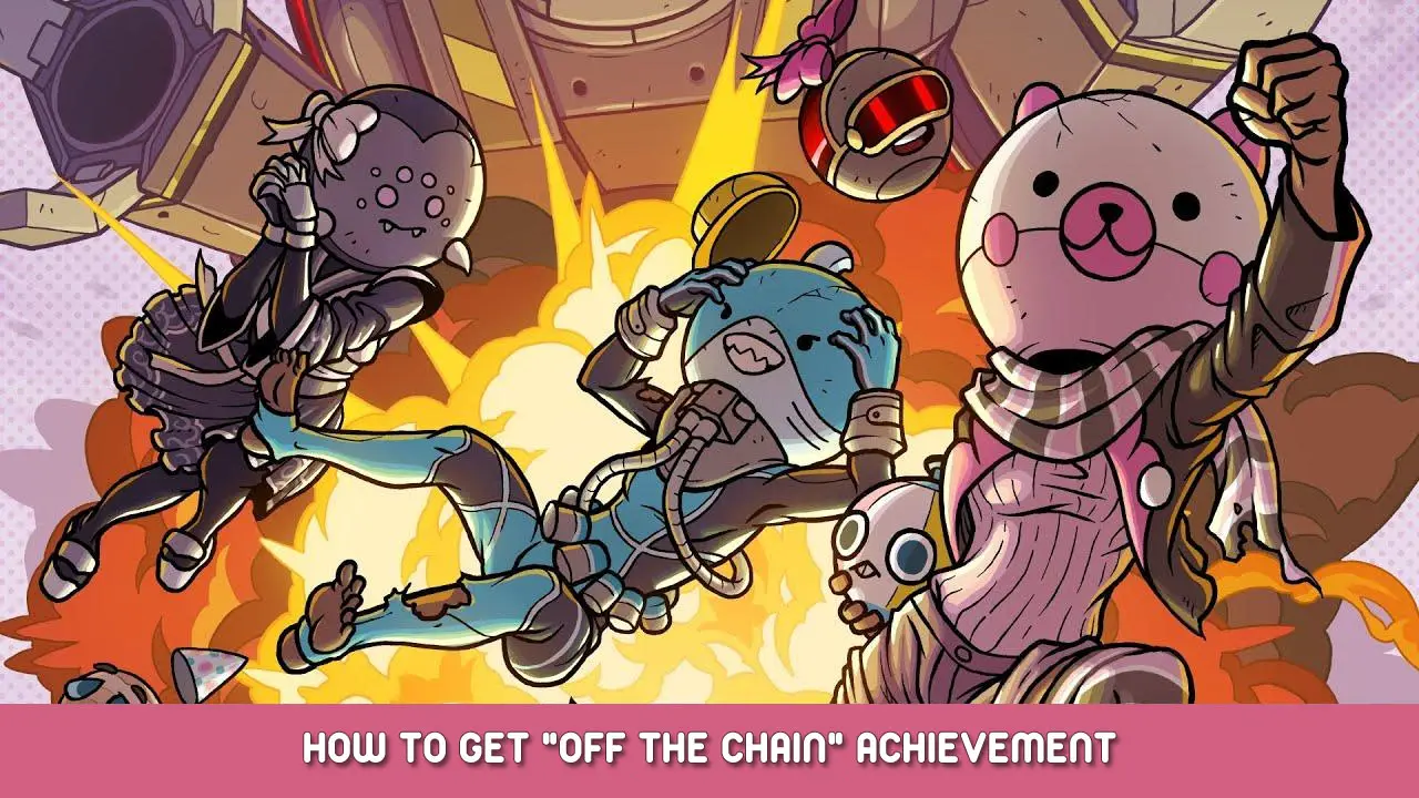 Bomb Club Deluxe – How to Get “Off the chain” Achievement
