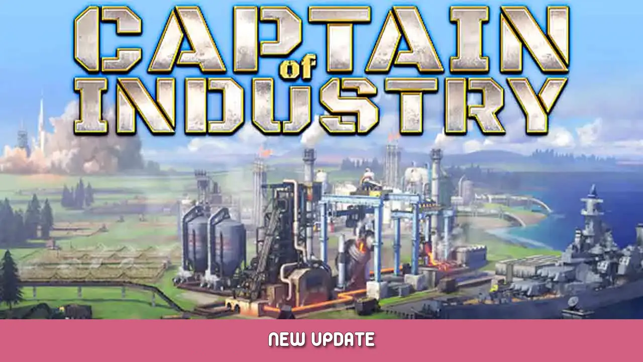 Notes de mise à jour de Captain of Industry v0.4.1d