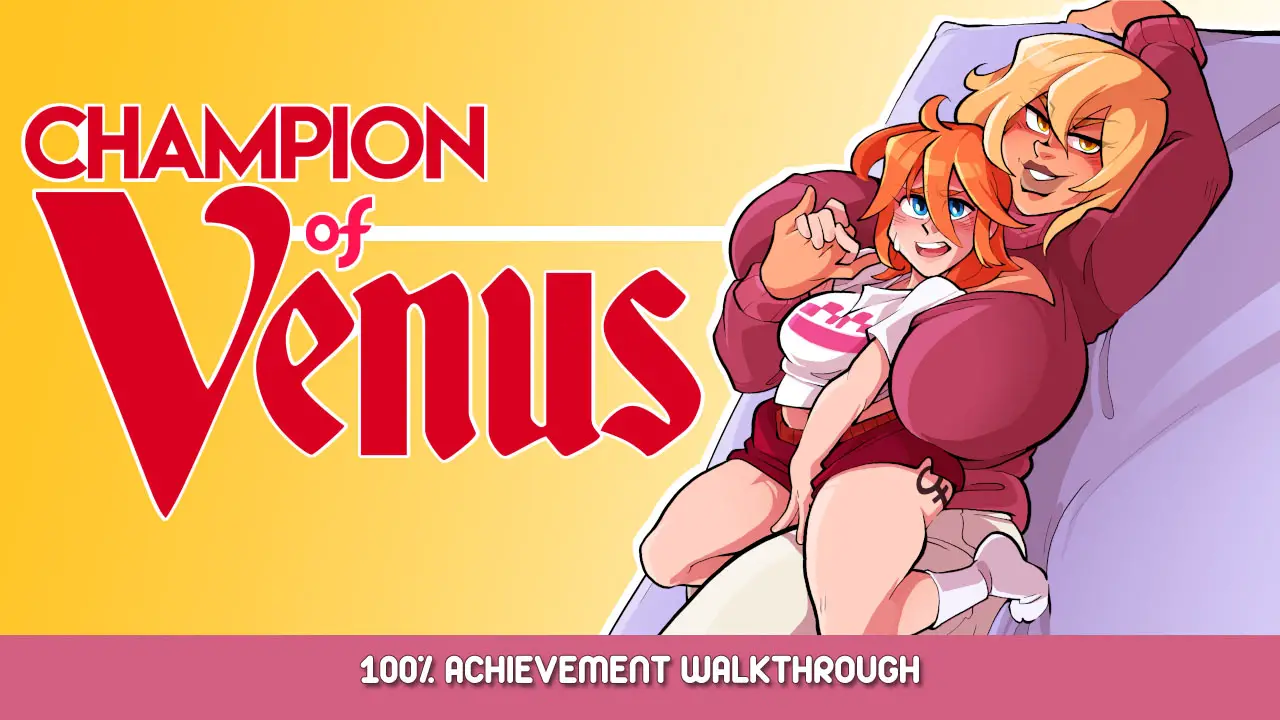 Champion of Venus 100% Achievement Walkthrough