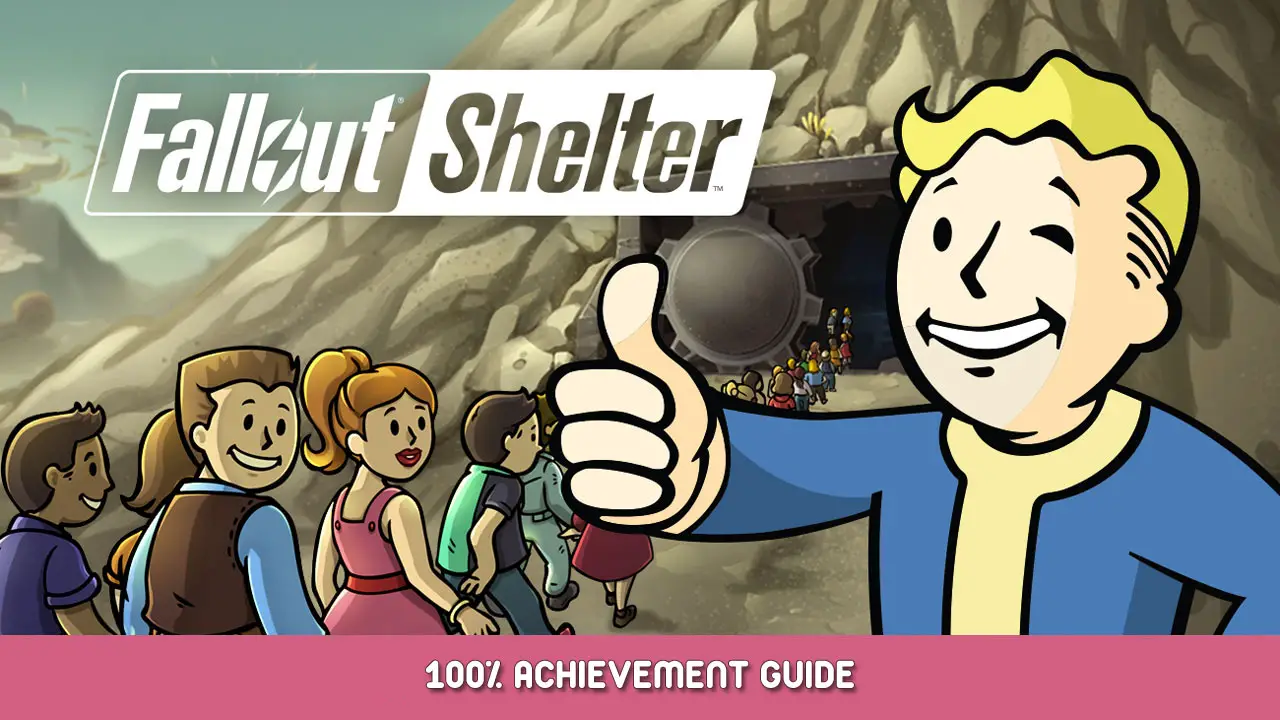 Fallout Shelter 100% Achievement Guide