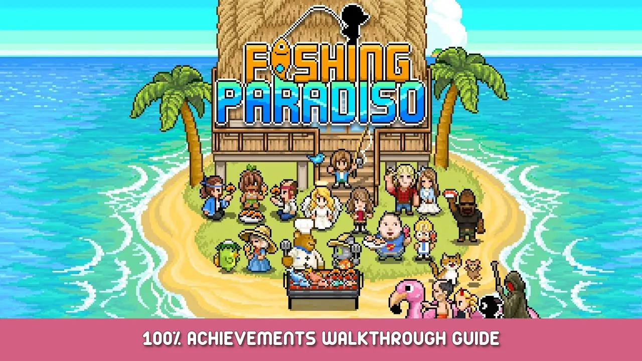 Fishing Paradiso Achievements Walkthrough + Fish Guide