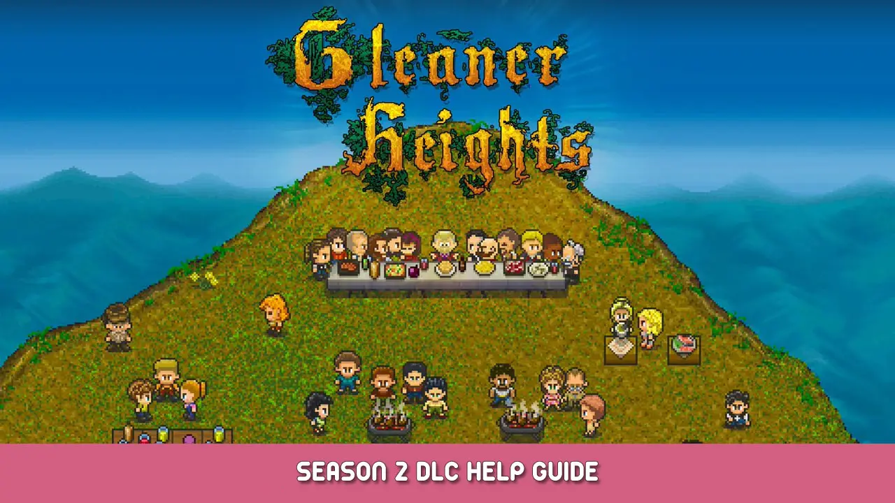 Gleaner Heights Season 2 DLC Help Guide