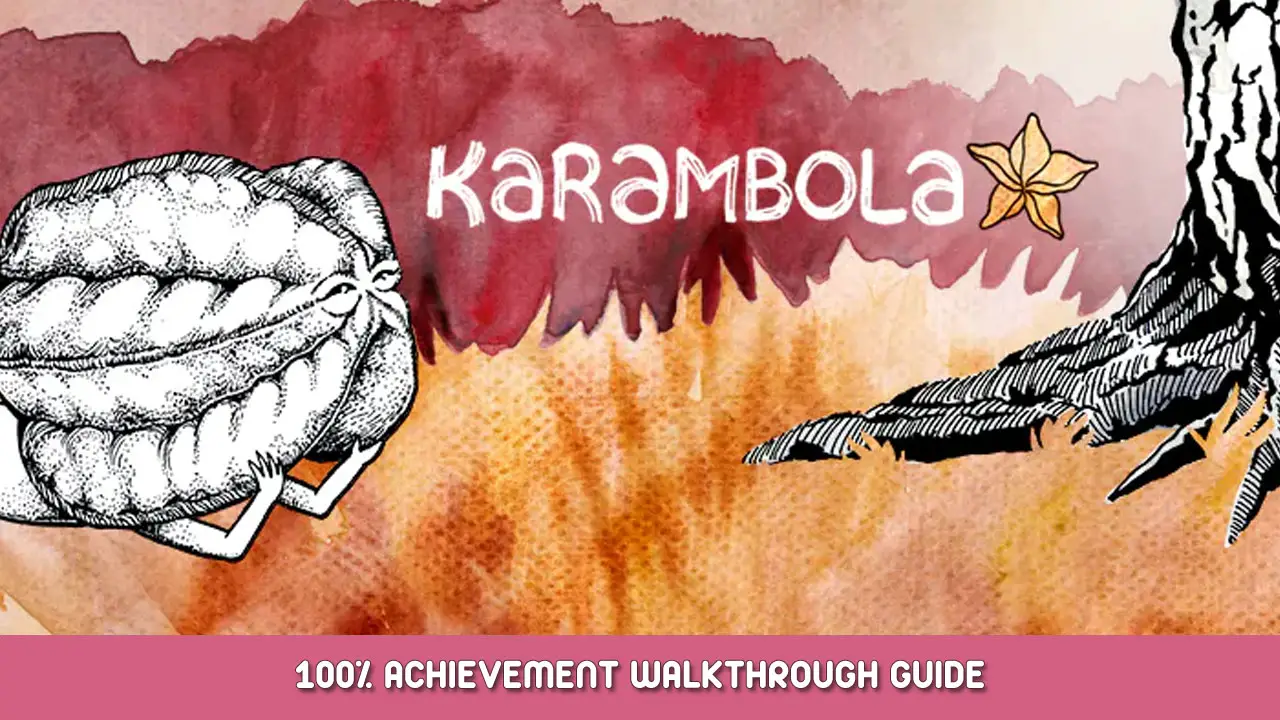 Karambola 100% Achievement Walkthrough Guide