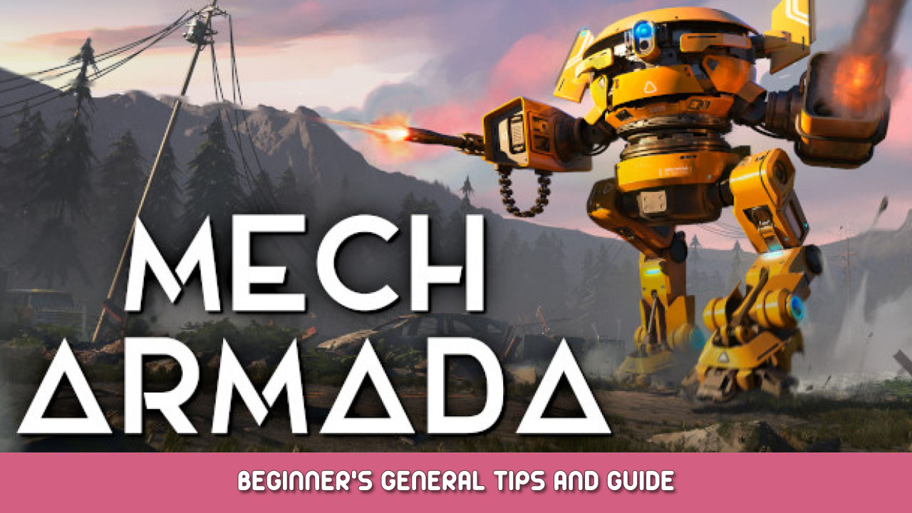 Mech Armada Beginner’s General Tips and Guide