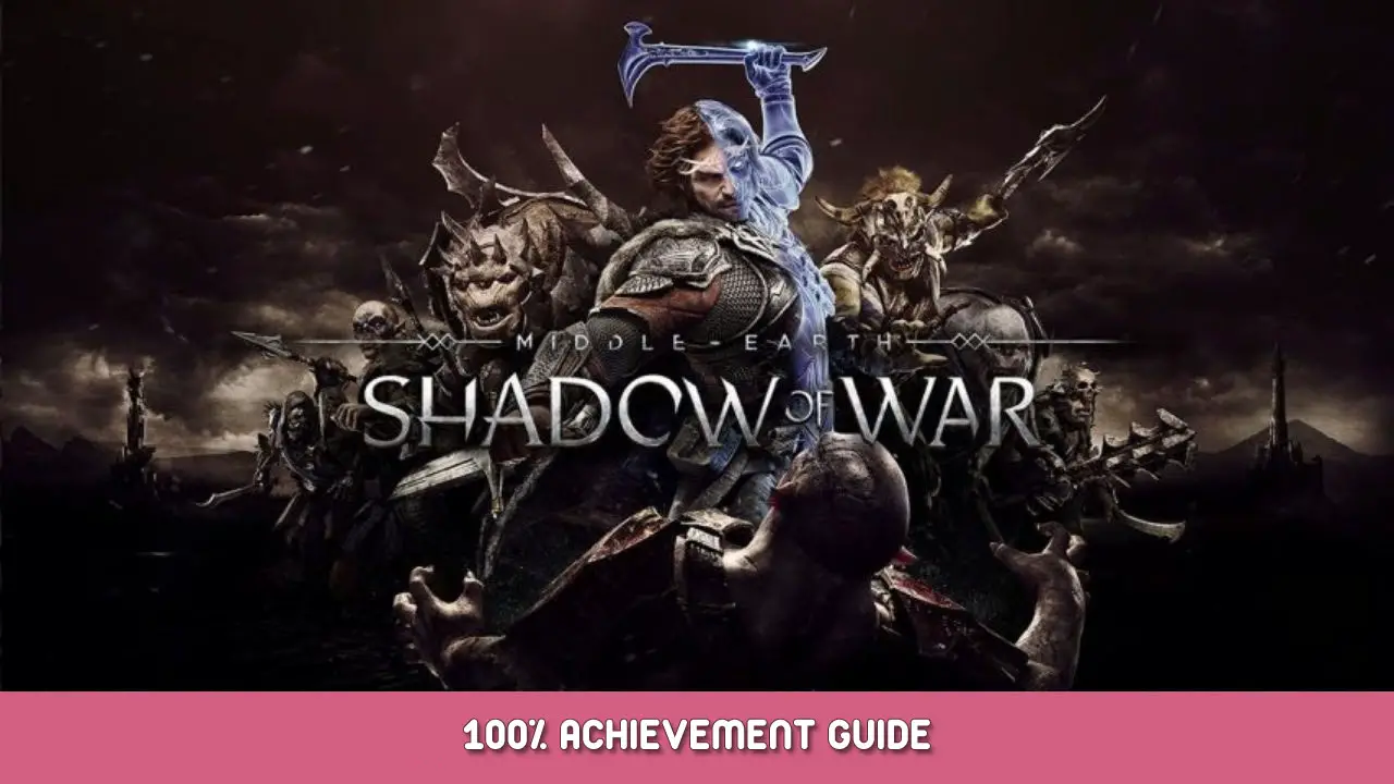 Iron of Death achievement in Middle-earth: Shadow of Mordor