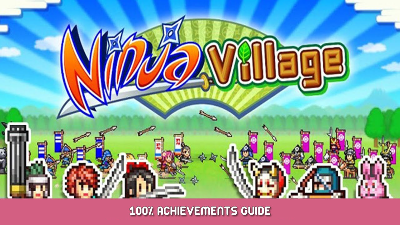 Ninja Village 100% Achievements Guide