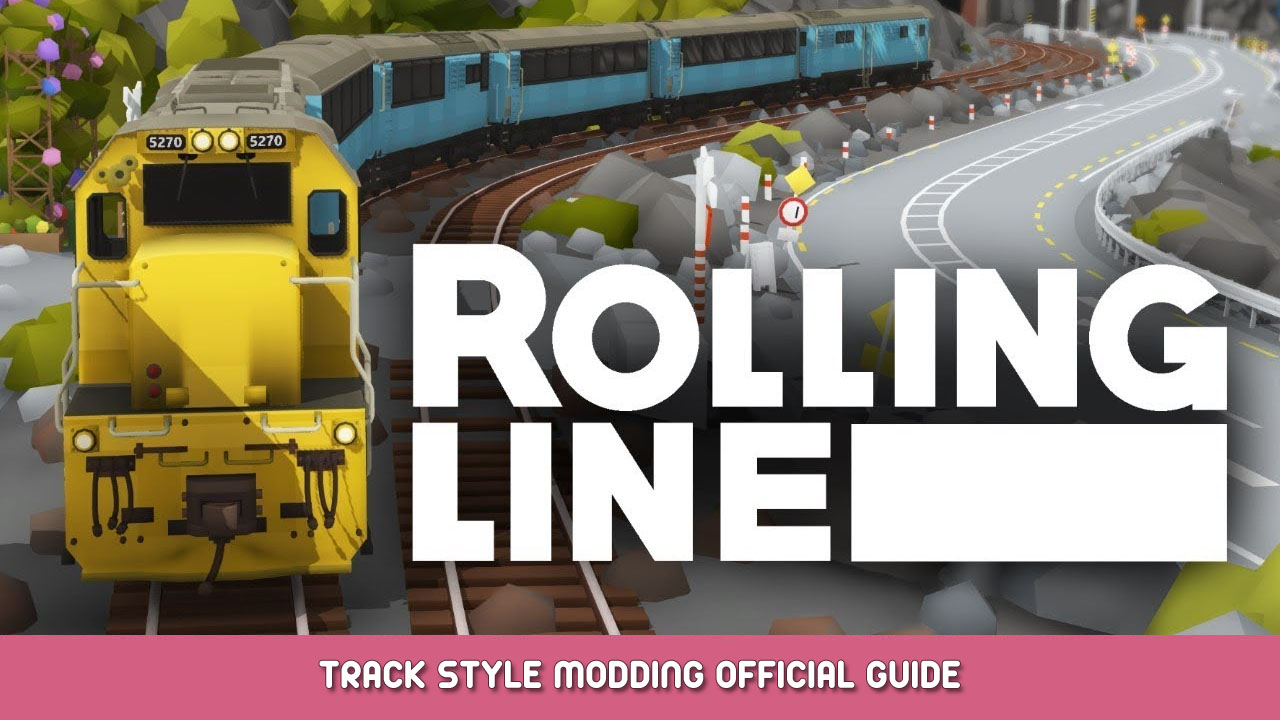Rolling Line – Track Style Modding Official Guide