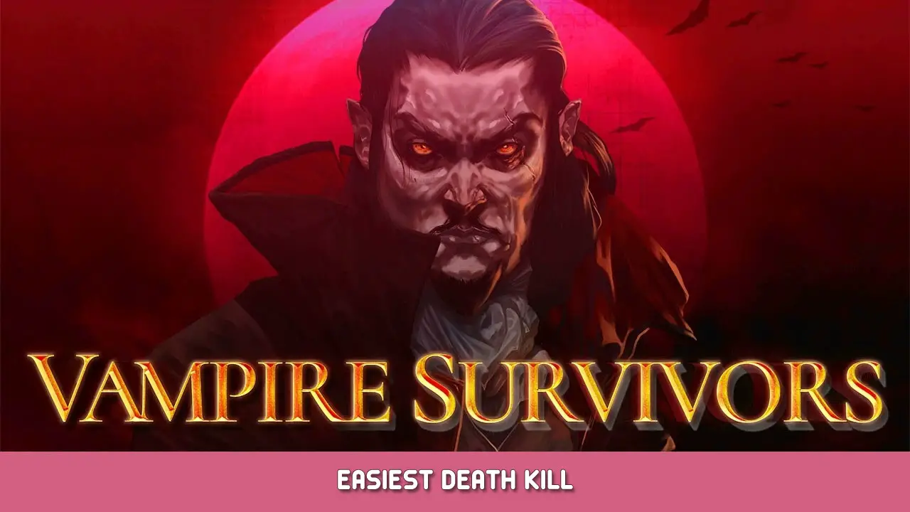 Vampire Survivors – Easiest Death Kill