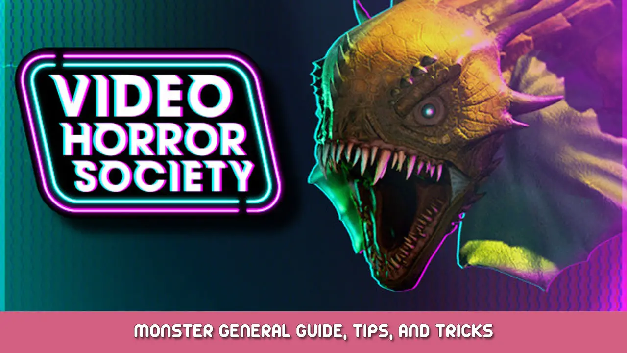 Video Horror Society – Monster General Guide, Tips, and Tricks