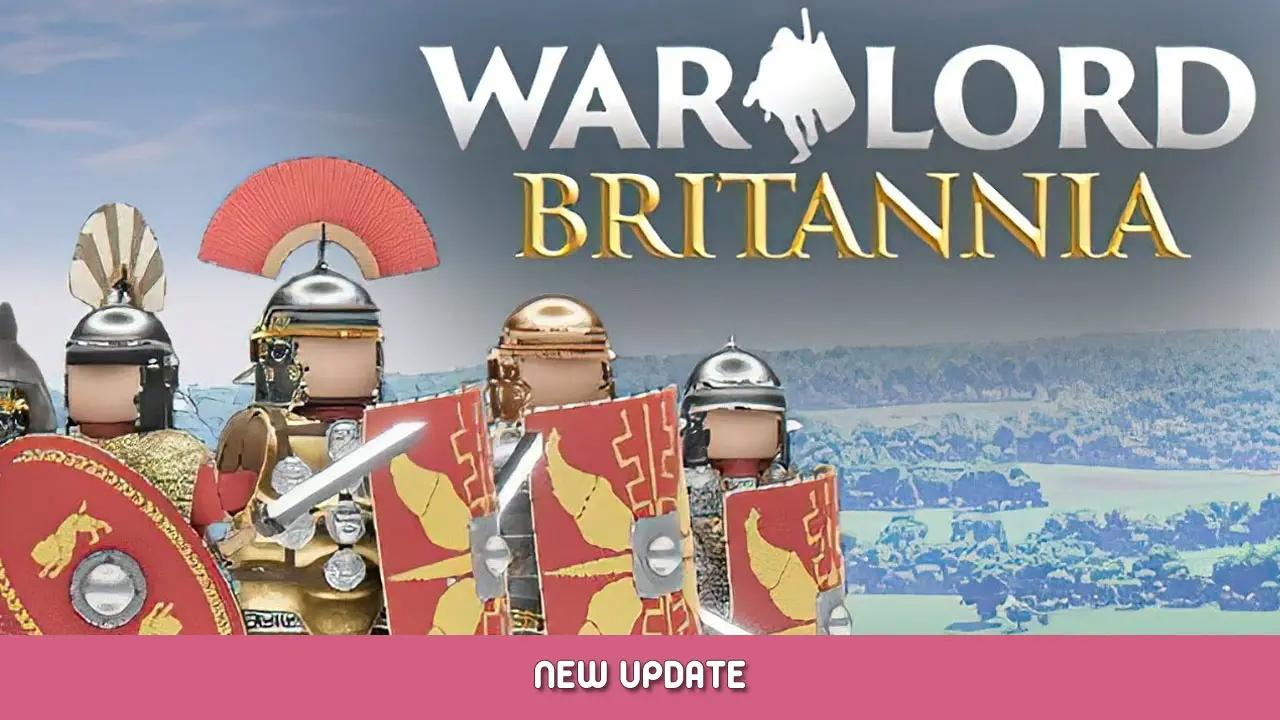 Notes de mise à jour de la mise à jour 1.12 de Warlord: Britannia