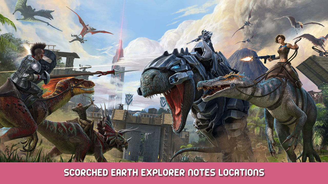 ARK: Survival Evolved – All Scorched Earth Explorer Notes Locations