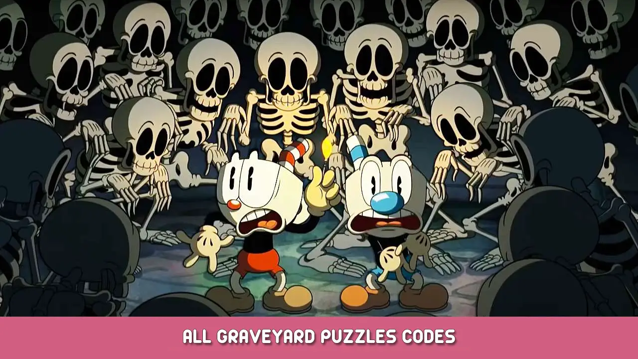 Cuphead – All Graveyard Puzzles Codes