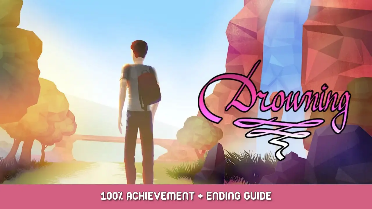 Drowning 100% Achievement + Ending Guide