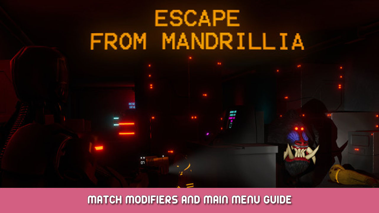 Escape From Mandrillia – Match Modifiers and Main Menu Guide