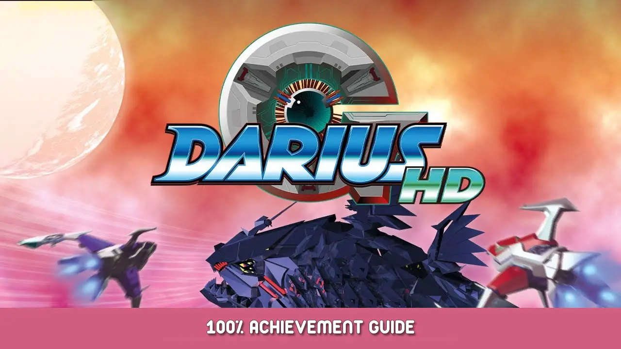 G-Darius HD 100% Achievement Guide