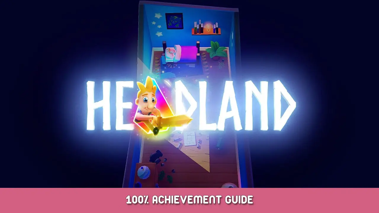 Headland 100% Achievement Guide