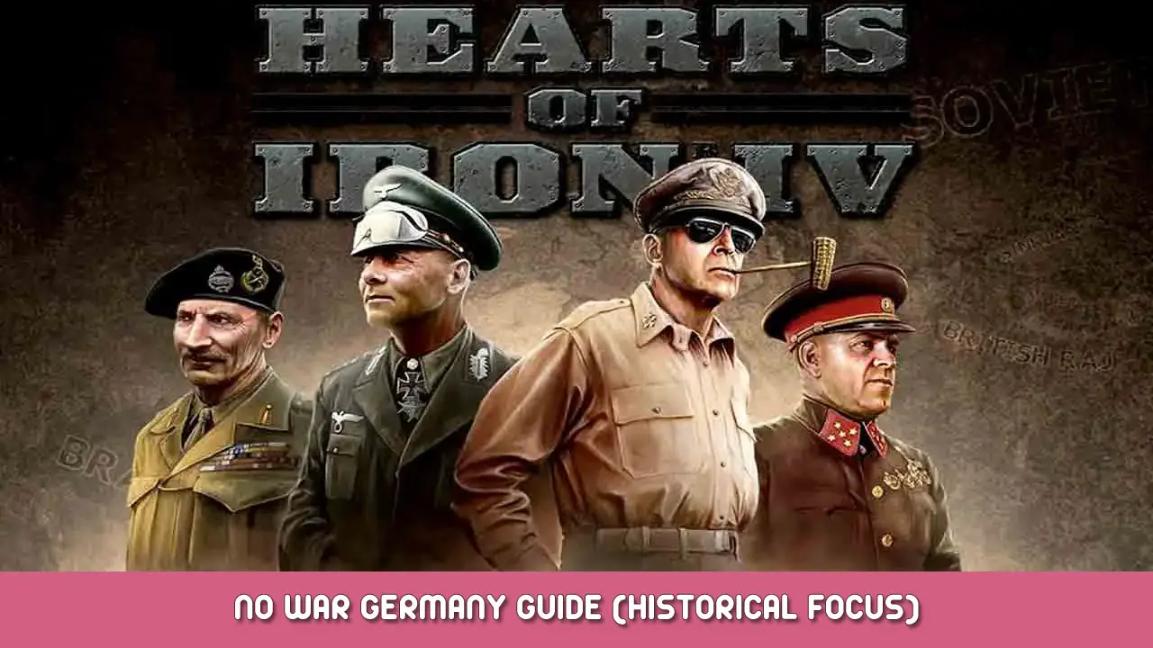 Hearts of Iron IV – No War Germany Guide (Historical Focus)