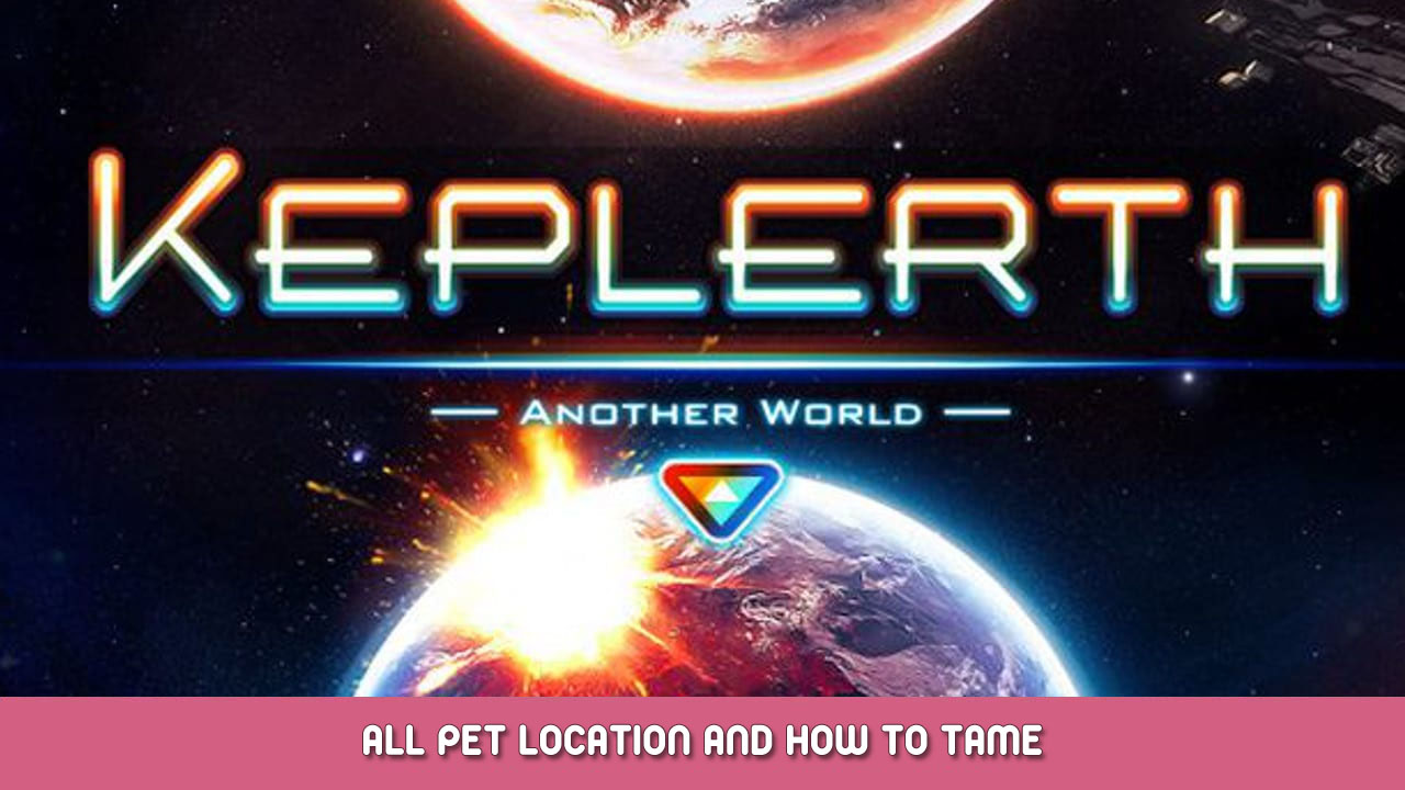 Keplerth – All Pet Location and How to Tame