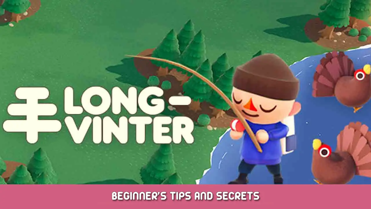Longvinter Beginner’s Tips and Secrets